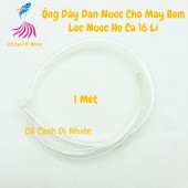 Ống dây dẫn nước 16 li cho máy bơm lọc nước 1 Mét bằng nhựa trắng