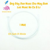 Ống dây dẫn nước 8 li cho máy bơm lọc nước 1 Mét bằng nhựa trắng
