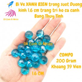 Viên bi ve XANH BIỂN TRONG SUỐT 200 gram (39 viên) size 1.6 cm trang trí hồ cá