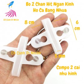 Bộ 2 chân hít giữ kính ngăn hồ cá (kẹp kính 5MM) bằng nhựa cứng màu trắng