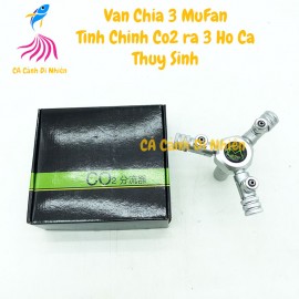 Van Chia 3 CO2 MUFAN ra 3 đầu tinh chỉnh Co2 cho hồ cá thủy sinh